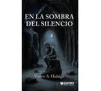 En la sombra del silencio