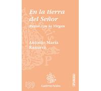 En la tierra del Señor: Rezar con la Virgen: 159 (Cuadernos Palabra)