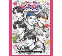 En la Vida de los Ídolos del K-Pop - K-Pop Coloring Book: Entre el escenario y la vida cotidiana | Libro para colorear detallado para adolescentes (Kpop Spanish)