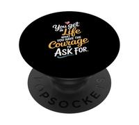En la vida Lo que tienes el coraje de pedir motivar PopSockets PopGrip Adhesivo