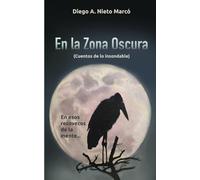 En la zona oscura: Cuentos de lo insondable