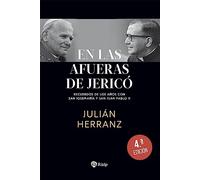 En Las Afueras De Jerico. Recuerdos De Los Años Con San Josemaria Y Ju
