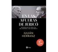 En Las Afueras De Jerico. Recuerdos De Los Años Con San Josemaria Y Ju