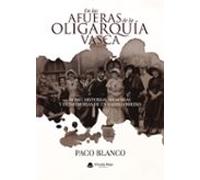 En Las Afueras De La Oligarquía Vasca Romo Historias Memorias Y Desmem