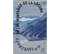 En las montañas de la locura: Nueva traducción al español: 37 (Clásicos en español)