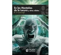 EN LAS MONTAñAS DE LA LOCURA Y OTROS RELATOS | Howard Phillips Lovecraft