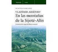 En las montañas de la Sijoté-Alín.: A través de la taiga de Siberia oriental (VIAJES)