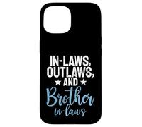 En Leyes Forajidos y Cuñado Carcasa para iPhone 15