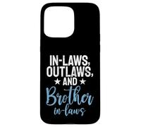 En Leyes Forajidos y Cuñado Carcasa para iPhone 15 Pro MAX
