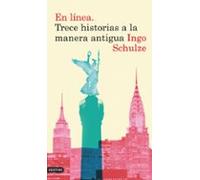 En Linea: Trece Historias A La Manera Antigua
