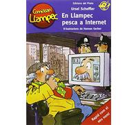 En Llampec pesca a Internet: Llibre infantil de detectius per a nens de 10 anys amb enigmes per resoldre anant davant del mirall! Llibre per nens en català: 17 (Comissari Llampec)
