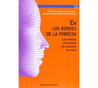 En los bordes de la pobreza: las familias vulnerables en contextos de crisis (PSICOLOGIA UNIVERSIDAD)