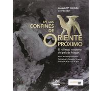 En los Confines de Oriente Próximo: El Hallazgo moderno del país de Magán (Fuera de Colección)