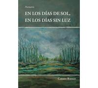 En los días de sol, en los días sin luz