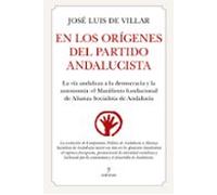 En Los Orígenes Del Partido Andalucista