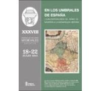 En Los Umbrales De España: La Incorporacion Del Reino De Navarra A La