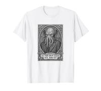 En los Viejos Dioses Confiamos, gráfico de Terror cósmico Camiseta