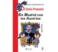 En Madrid Con Los Austrias