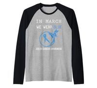 En Marzo llevamos la concienciación sobre el cáncer de Colon Azul Camiseta Manga Raglan