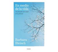 En medio de la vida: Una filosofía de la edad de la plenitud (Contextos)