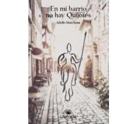 En Mi Barrio No Hay Quijotes