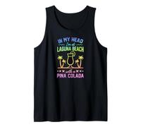 En mi Cabeza Estoy en Laguna Beach con una piña Colada California Camiseta sin Mangas