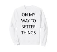 En mi Camino hacia Mejores Cosas Sudadera