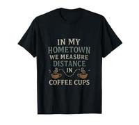 En mi Ciudad Natal medimos la Distancia del café Camiseta