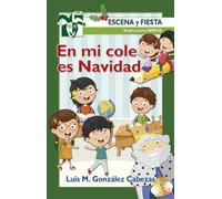 En Mi Cole Es Navidad: 113 (Escena y fiesta)