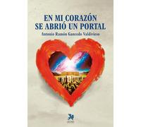En mi corazón se abrió un portal