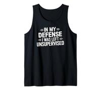 En mi Defensa Estaba sin supervisión Camiseta sin Mangas