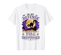 En mi Defensa la Luna Estaba Llena y yo quedé sin supervisión Camiseta
