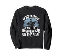 En mi defensa no estaba supervisado en el barco amantes de la pesca Sudadera