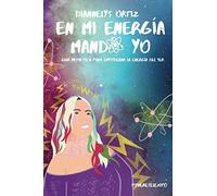 En mi energia mando yo