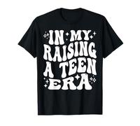 En mi era de criar a un Adolescente, Divertida mamá, papá, Padre de un Adolescente Camiseta