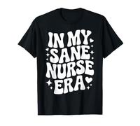 En mi era de Enfermera Sane, Linda enfermería forense, especialista en SART Camiseta