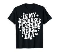 En mi era de enfermería de planificación de Alta, Funny Case Management RN Camiseta