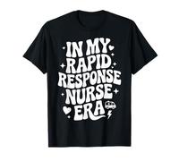 En mi era de enfermería de Respuesta rápida, RRT, Enfermería de cuidados críticos Camiseta