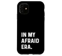 En mi era de Miedo - Emociones Sentimientos emocionales Miedo Espeluznante Carcasa para iPhone 11