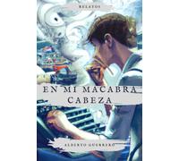 En mi macabra cabeza
