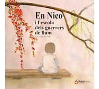 En Nico i l’escola dels guerrers de llum