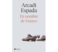 En nombre de Franco: Los héroes de la embajada de España en el Budapest nazi (PENINSULA)