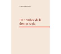 En nombre de la democracia: Populismo, manipulación y crisis de valores en la España actual