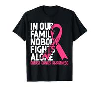 En nuestra familia nadie lucha solo contra el cáncer de mama Camiseta