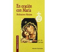 En oración con María: Meditaciones Marianas (Sabiduría de la Cartuja)