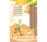En otoño también se puede ser feliz