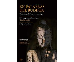 En palabras del Buddha: Una antología de Discursos del canon pali (Clásicos)