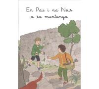 En Pau i na Neus a sa muntanya: 13 (Ansa per ansa. Llibres per a llegir tots sols)