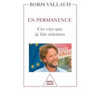 En permanence: Ces vies que je fais miennes