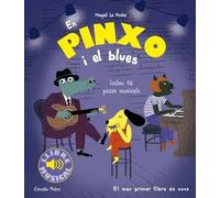 En Pinxo i el blues. El meu primer llibre de sons | Magali Le Huche